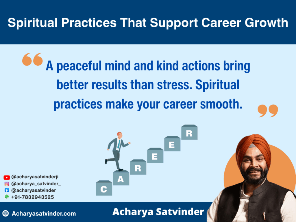 Spiritual Practices That Support Career Growth