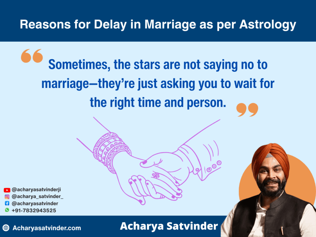Reasons for Delay in Marriage as per Astrology You Need to Know Today