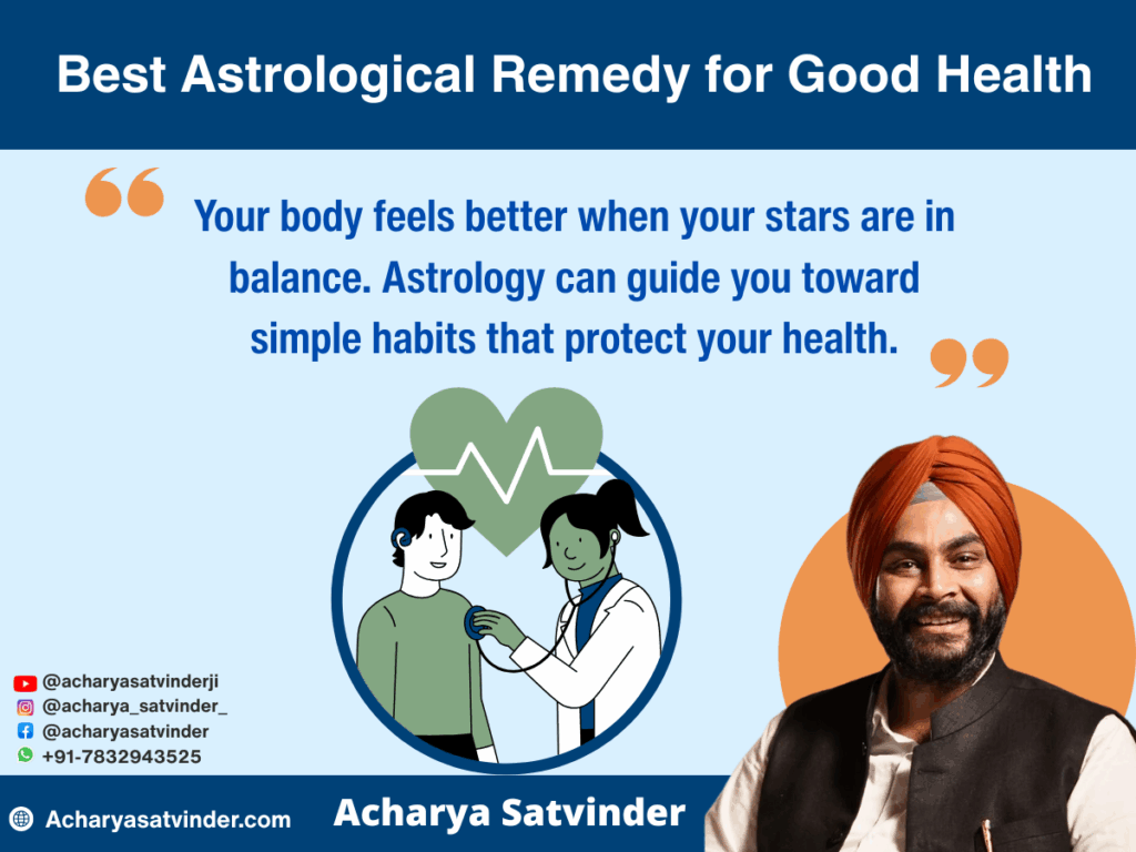 Best Astrological Remedy for Good Health That Can Transform Your Life Naturally