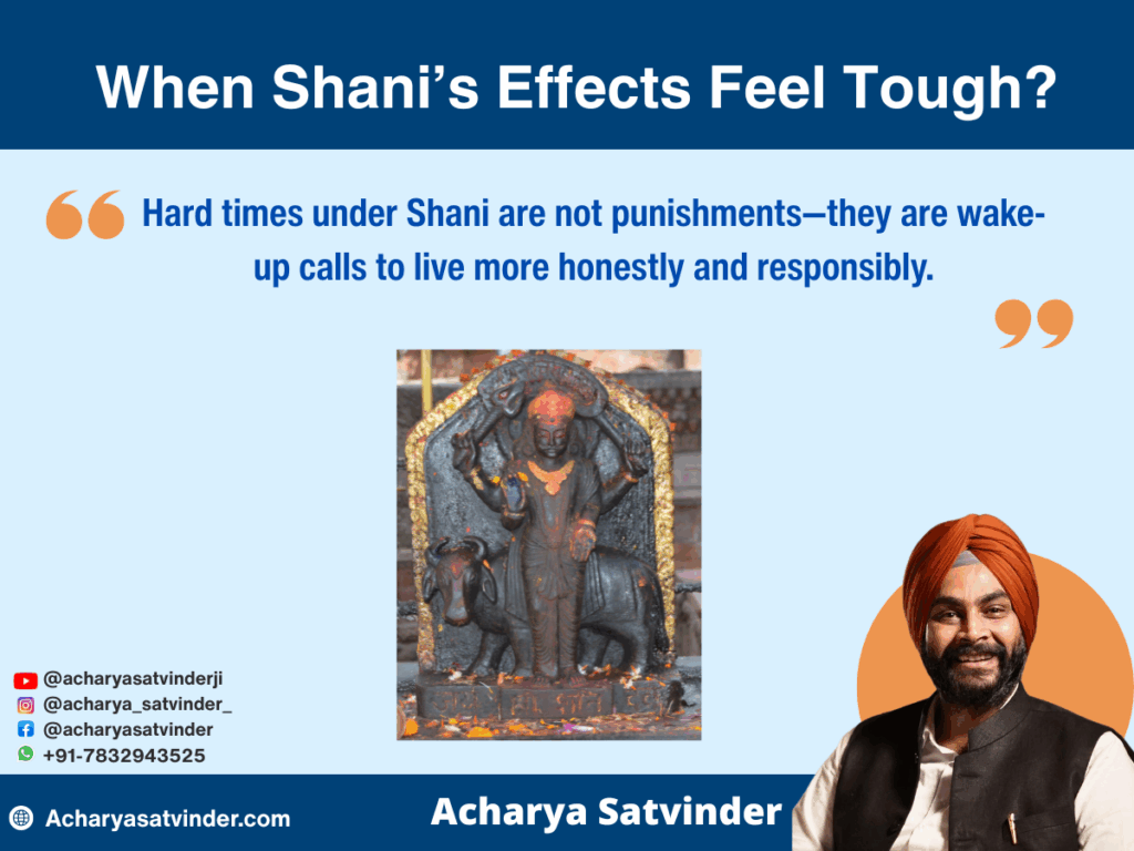 When Shani’s Effects Feel Tough