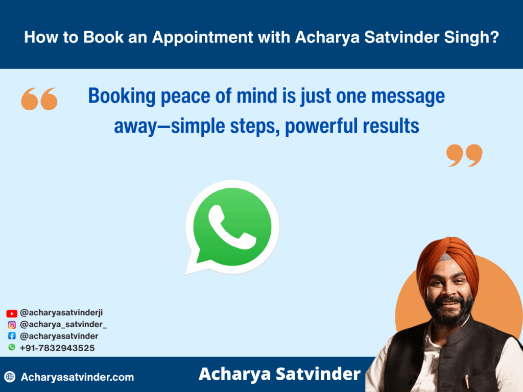 How to Book an Appointment with Acharya Satvinder Singh