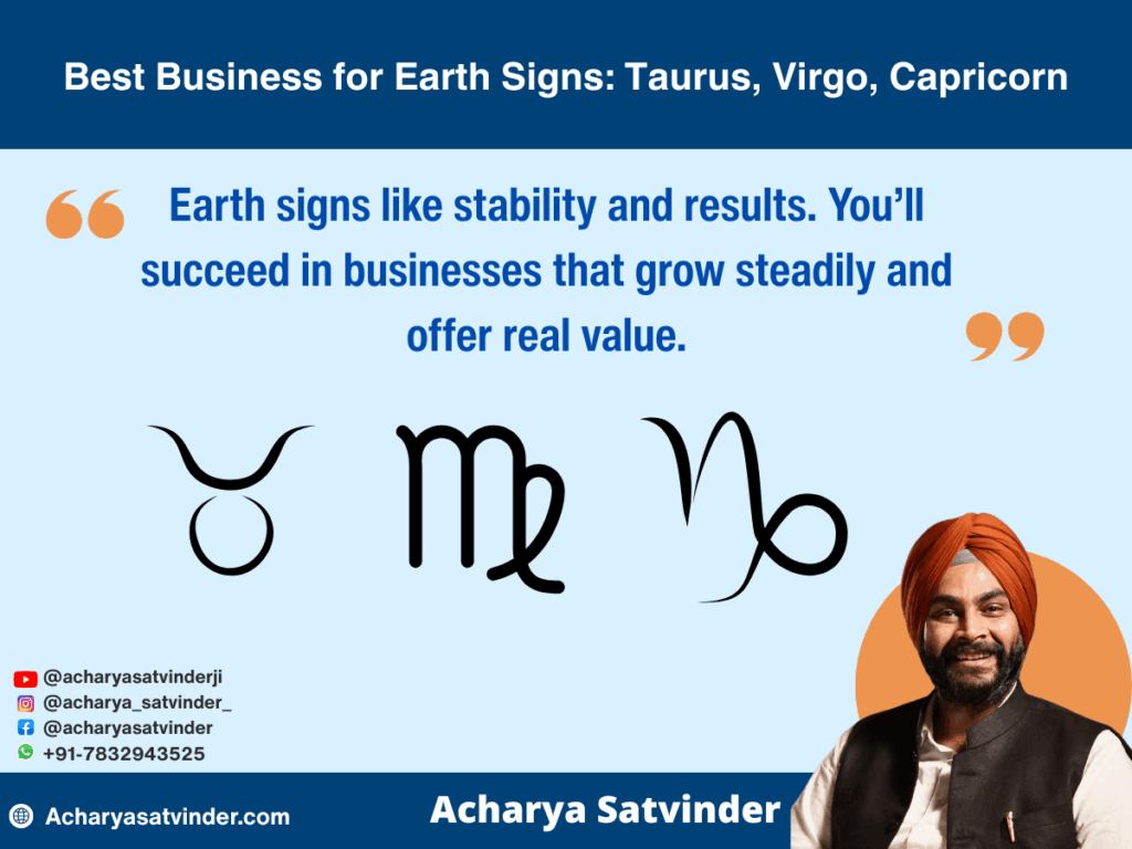 Best Business for Earth Signs: Taurus, Virgo, Capricorn