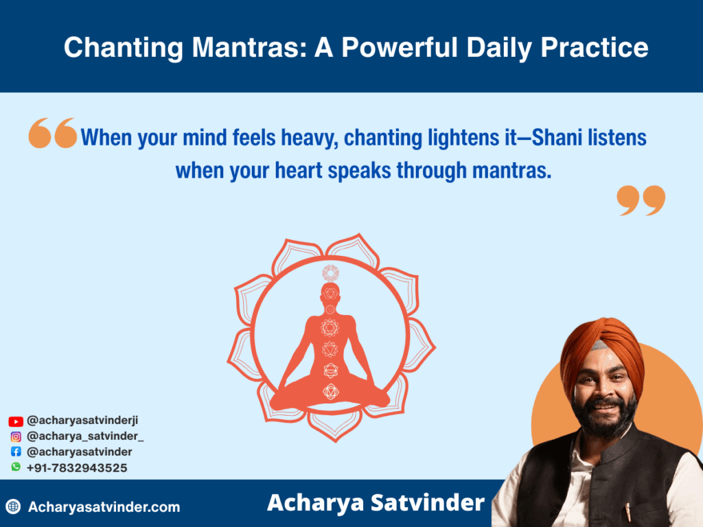 Chanting Mantras: A Powerful Daily Practice