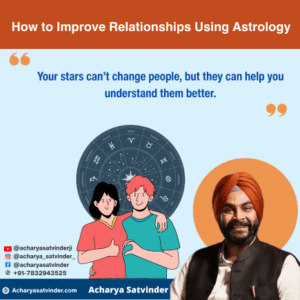 Read more about the article How to Improve Relationships Using Astrology – Know What Your Chart Says About Love
