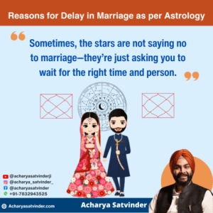 Read more about the article Reasons for Delay in Marriage as per Astrology You Shouldn’t Ignore