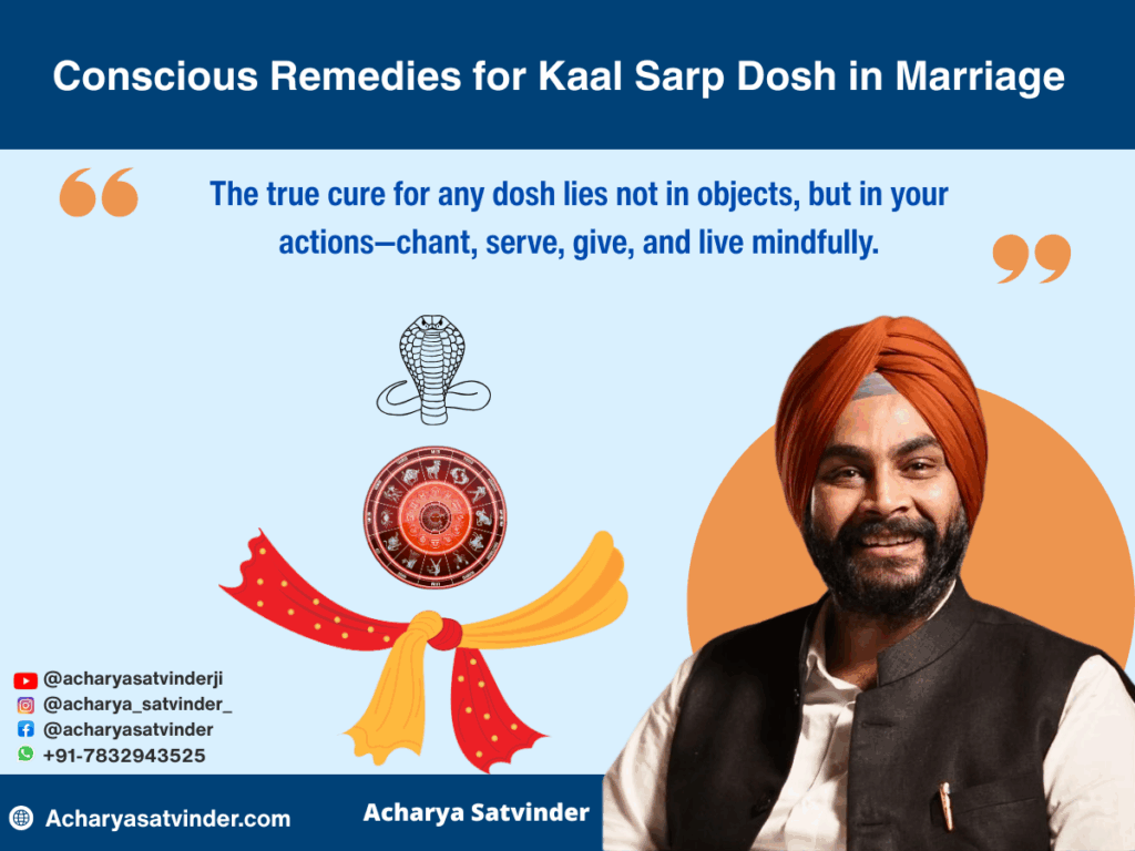 Conscious Remedies for Kaal Sarp Dosh in Marriage