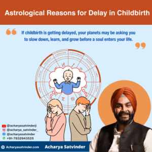 Read more about the article Astrological Reasons for Delay in Childbirth: A Complete Guide