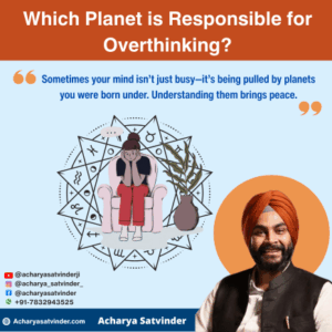 Read more about the article Which Planet is Responsible for Overthinking? A Deep Look Through Vedic Astrology
