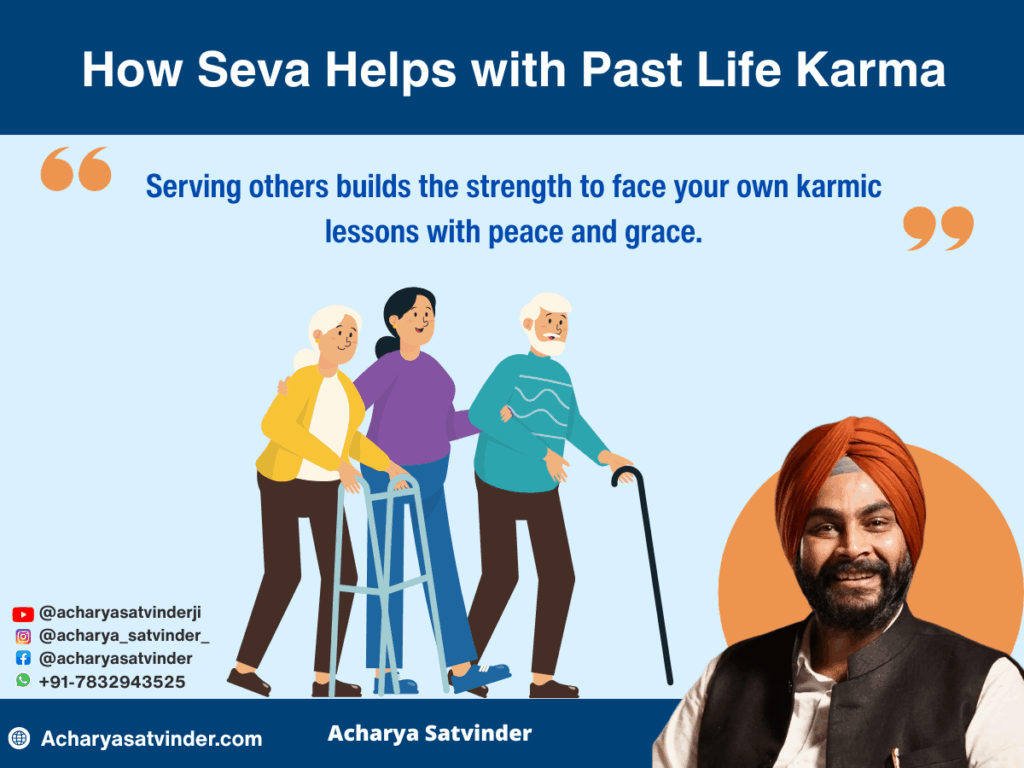 How Seva Helps with Past Life Karma