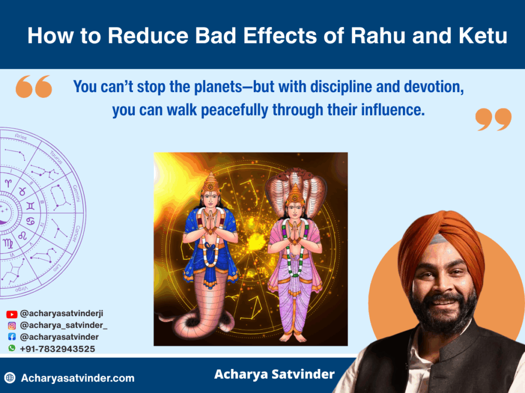 How to Reduce Bad Effects of Rahu and Ketu?