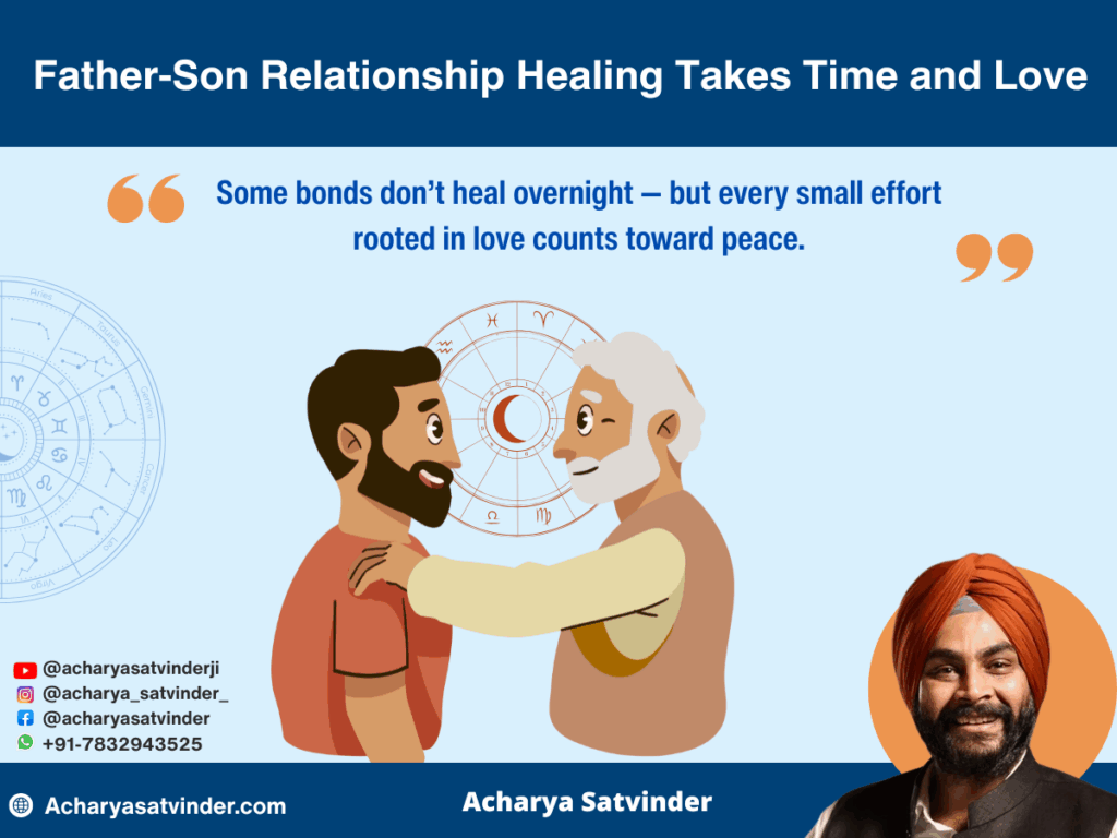 Father-Son Relationship Healing Takes Time and Love