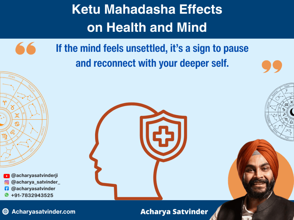 Ketu Mahadasha Effects on Health and Mind