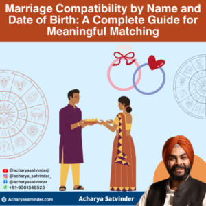 Read more about the article Marriage Compatibility by Name and Date of Birth: A Complete Guide for Meaningful Matching