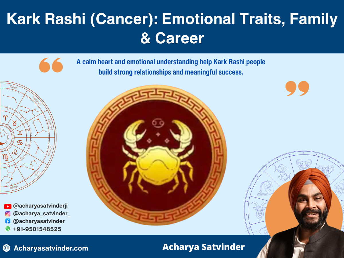Emotional Nature of Kark Rashi