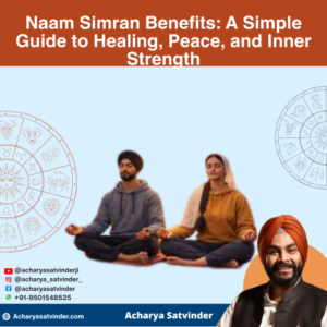 Read more about the article Naam Simran Benefits: A Simple Guide to Healing, Peace, and Inner Strength