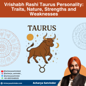 Read more about the article Vrishabh Rashi Taurus Personality: Traits, Nature, Strengths and Weaknesses