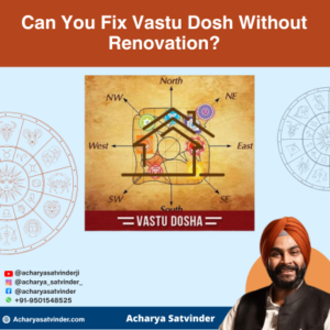 Read more about the article Can You Fix Vastu Dosh Without Renovation?
