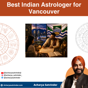 Read more about the article Best Indian Astrologer for Vancouver: A Complete Guide to Finding Trusted Astrological Guidance