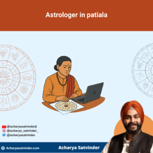 Read more about the article Astrologer in patiala for Clear Online Vedic Guidance
