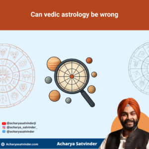 Read more about the article Can vedic astrology be wrong? A Clear Guide to Accuracy