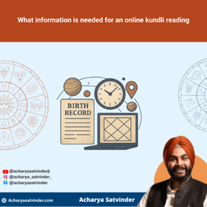 Read more about the article What information is needed for an online kundli reading?