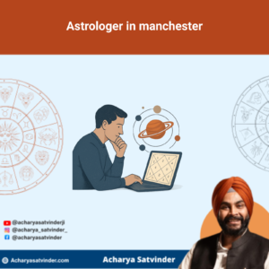 Read more about the article Astrologer in manchester for Clear Online Vedic Guidance