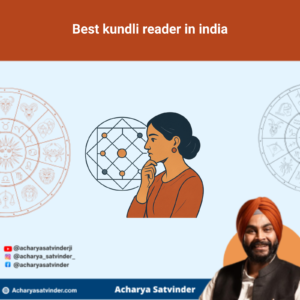 Read more about the article Best kundli reader in india: Choosing Clear Vedic Guidance
