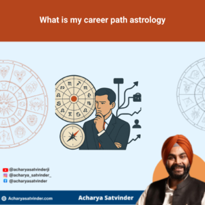 Read more about the article What is my career path astrology? A Practical Vedic Guide