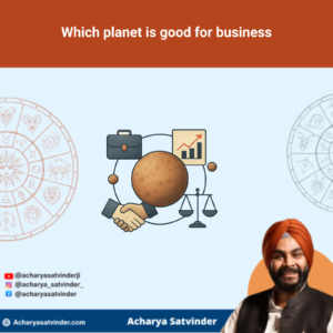 Read more about the article Which planet is good for business? A Practical Vedic Guide